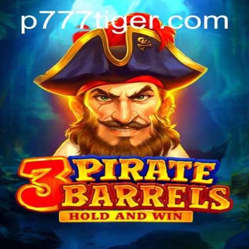 Exploring the Thrilling World of 3PirateBarrels and 777Tiger