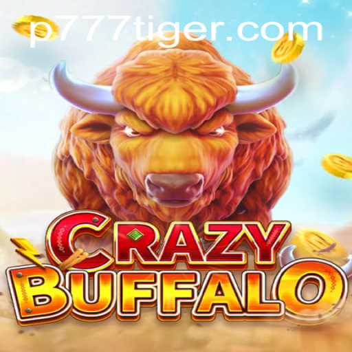 Introducing CRAZYBUFFALO: A Thrilling Ride into the World of 777Tiger