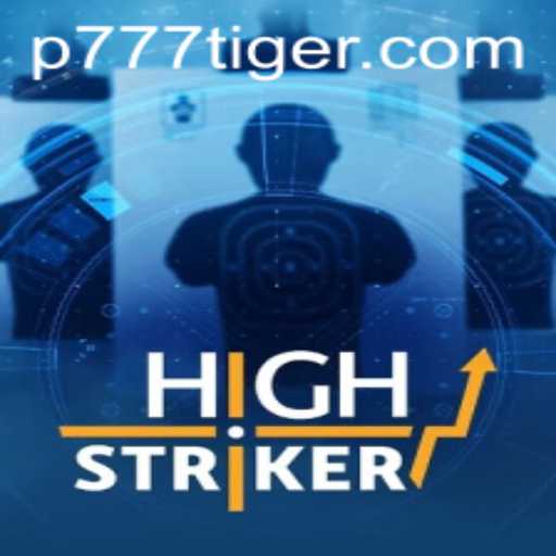 HighStriker: The Electrifying Fusion of Skill and Strategy with 777Tiger