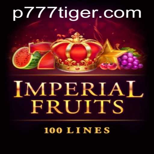 Experience the Excitement of ImperialFruits100 and the Thrill of 777Tiger