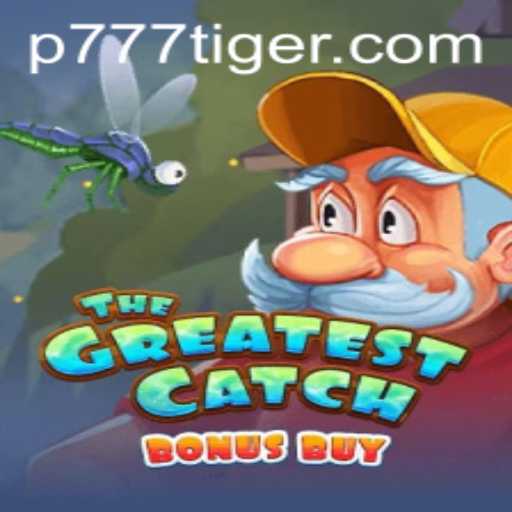 Discover the Thrills of TheGreatestCatchBonusBuy with 777Tiger